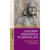 E-kniha: Hudobný sprievodca po Bratislave / A Musical Guide to Bratislava