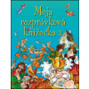Moja rozprávková knižočka 1. - kolektív