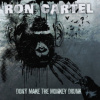 Cartel Ron - Don't Make The Monkey Drunk / Digipack [CD]