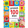 Prvních 100 slov se samo… (Kate Ward; Robyn Newton; Kimberley Faria)