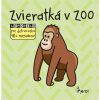 Zvieratká v zoo, leporelo pre deti vo veku 18+ mesiacov | autor neuvedený