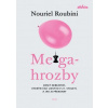 Megahrozby Deset nebezpečí, kterým čelí lidstvo v 21. Století, a zda je dokážeme překonat