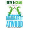 Oryx and Crake - Margaret Atwood