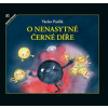 O nenasytné černé díře - Václav Pavlík