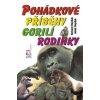 Pohádkové příběhy gorilí rodinky - Richard Heyduk