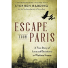 Escape from Paris - Stephen Harding