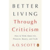 Better Living Through Criticism
