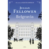 Belgravia - Julian Fellowes