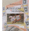 Kouzlení s hedvábím - Alena Isabella Grimmichová