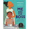 Me and the Boss - April Harrison, Michelle Edwards