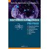 Roztroušená skleróza pro praxi - Vališ, Zbyšek, Pavelek Martin