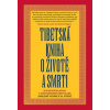 Tibetská kniha o životě a smrti - Sogjal Rinpočhe