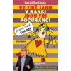 Ve tmě jako v ranci jdou tři počůránci (Lukáš Pavlásek)