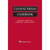 Ústavní právo Casebook - Marek Antoš, David Kosař, Zdeněk Kühn, Ladislav Vyhnálek