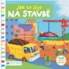 Jak to žije na stavbě (kolektív)