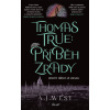 Thomas True: Příběh zrady