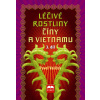 Léčivé rostliny Číny a Vietnamu 3. díl