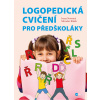 Logopedická cvičení pro předškoláky - Ivana Novotná