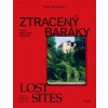 Ztracený baráky Lost sites - Šimon Vejvančický