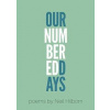 Our Numbered Days - Neil Hilborn, Scb Distributed Publishers