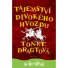 E-kniha Tajemství Divokého hvozdu - Tonke Dragtová