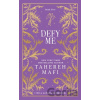 Defy Me - Tahereh Mafi