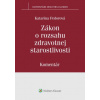 Zákon o rozsahu zdravotnej starostlivosti – komentár 1 vydanie - Katarína Fedorová