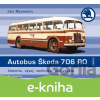 E-kniha Autobus Škoda 706 RO - Jan Neumann