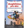Angličtina pro děti - kouzelná gramatika - Veronika Vernerová