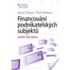 Financování podnikatelských subjektů - Josef Šiman, Petr Petera
