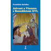 Advent a Vianoce s Benediktom XVI. - Sočufka František