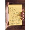 The Last Supper Club - Matthew Batt