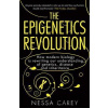 The Epigenetics Revolution - Nessa Carey