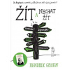 Žít a nechat žít - Groen Hendrik