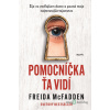 Pomocníčka: Pomocníčka ťa vidí - Freida McFadden - online doručenie