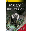 Poslední teutonská lest - Václav Junek