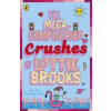 The Mega-Complicated Crushes of Lottie Brooks - Katie Kirby, Puffin