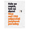 Kdo se zeptá, ten se dozví