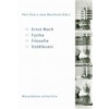 Ernst Mach – Fyzika – Filosofie – Vzdělávání