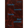 Lístoky - Lunenie - Taroky - Malé prelúdiá - Ivan Kadlečík