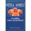 Světla andelů - Andělé nám pomáhají - Diana Cooper