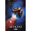 Trosečníci v čase: Setkání - Margaret Peterson Haddix