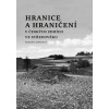 Hranice a hraničení - Markéta Marková
