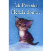 Jak Peřinka hledala domov - Holly Webbová