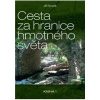 Cesta za hranice hmotného světa