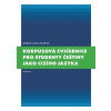 Korpusová cvičebnice pro studenty češtiny jako cizího jazyka - Zasina Adrian Jan