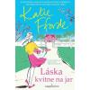 Láska kvitne na jar - Katie Fforde