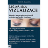 Léčivá síla vizualizace - David R. Hamilton
