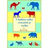 V každom rožku zvieratiek je trošku - Jozef Čuj - online doručenie