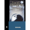 Lucid Dreaming: A Concise Guide to Awakening in Your Dreams and in Your Life (Easyread Large Edition)